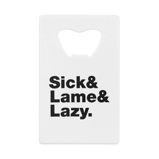 Malade & Lame & Lazy. (Devant)