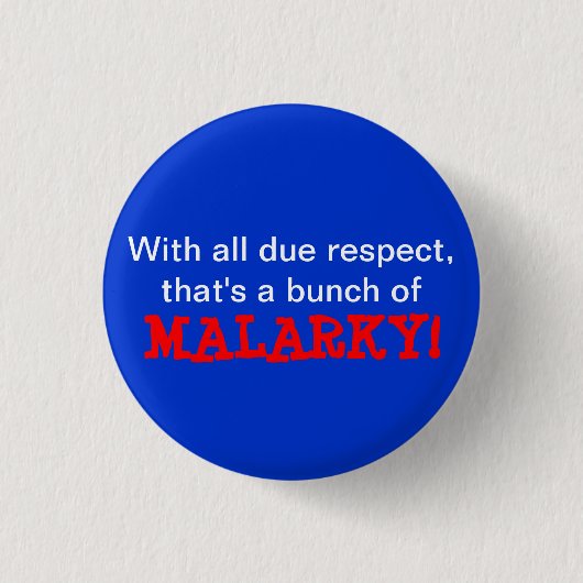 "Malarky!" Knoop Ronde Button 3,2 Cm (Voorkant)