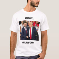 Malheureux mais... T-shirt