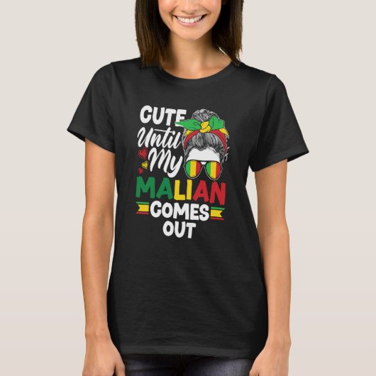 Mali Malian Mali Flag Cute Until My Malian Comes O T-shirt (Voorkant)