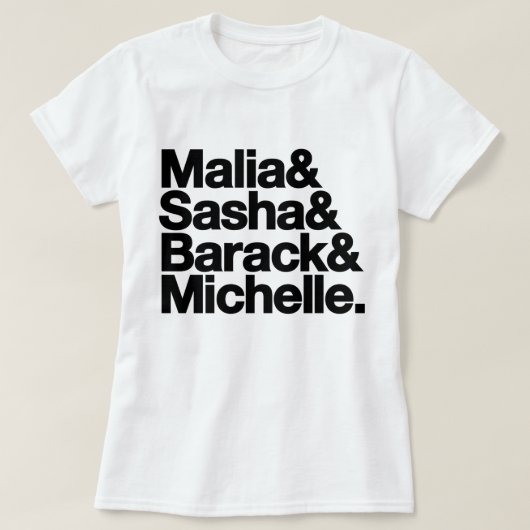 Malia & Sasha & Barack & Michelle T-shirt (Design voorkant)
