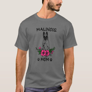 Malinois mama Dog Moeder Cute Spring Floral Flower T-shirt