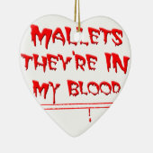 Mallets in mijn bloed keramisch ornament (Rechts)
