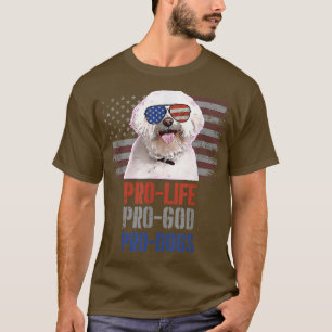 Maltees Pro Life Pro God Pro Dogs T-Shirt