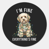 Maltio Christmas I'm Fine Everything Is Fine  Ronde Sticker (Voorkant)