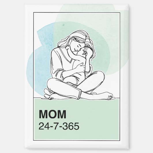 Mam 24/7/365 magneet (Voorkant)