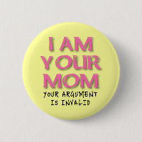 Mam Argument Is Ongeldig Grappige Knop Badge