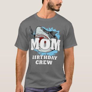 Mam Birthday Crew Shark Theme Party Mama Mot T-shirt