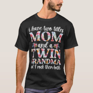 Mam en een tweeling oma van tweeling tweeling groo t-shirt