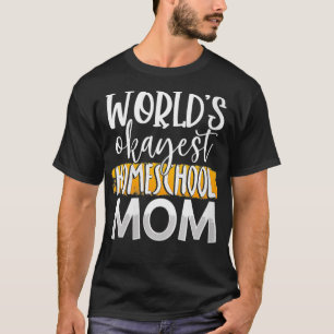 Mam Funny Moeder van de Okayest Homeschool van de T-shirt