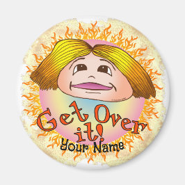 Mam Get Over It Custom Magneet