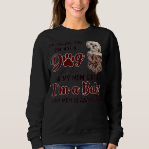 Mam heeft altijd recht op Floral Shih Tzu Dog Pock Trui