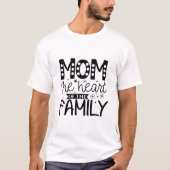 Mam het hart van de familie t-shirt (Voorkant)