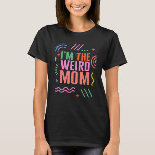Mam het vreemde Moederdag Cadeau voor haar nieuwe T-shirt