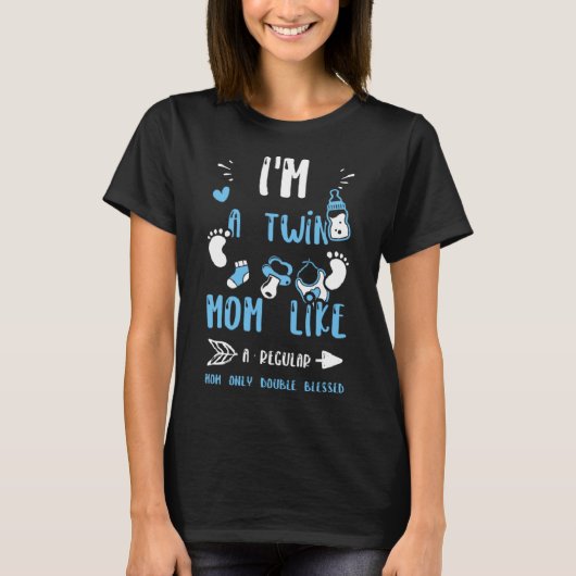 Mam Ik ben een tweelingmoeder zoals een gewone moe T-shirt (Voorkant)