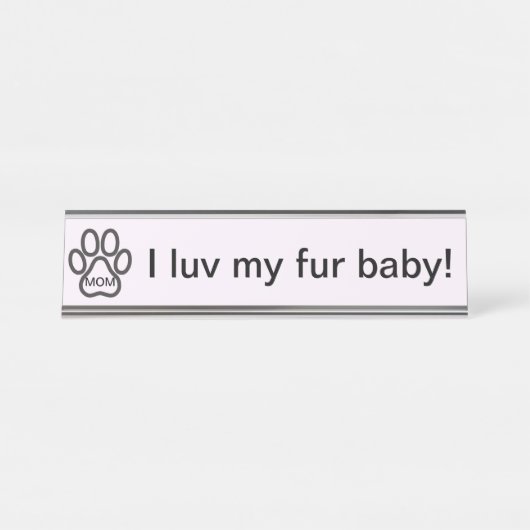 Mam, ik lach mijn bont baby. Naambordje (Voorkant)