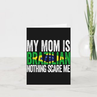 Mam is Braziliaans niets is eng grap Moederdag Kaart