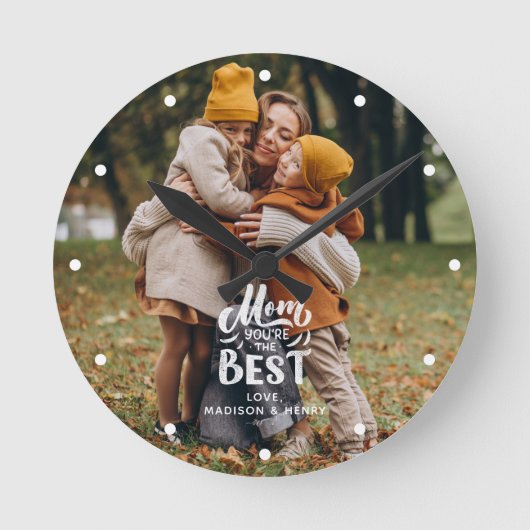 "Mam Je bent de beste" persoonlijke foto Ronde Klok (Voorkant)