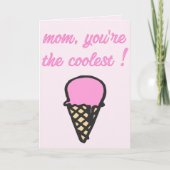 Mam, je bent de coolste! - Cute Ice Cream Cone Kaart (Voorkant)