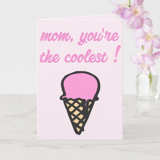Mam, je bent de coolste! - Cute Ice Cream Cone Kaart (Orchidee)