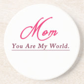 Mam Je bent mijn wereldgelukkige moeders dag Zandsteen Onderzetter (Voorkant)