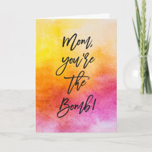 Mam, jij bent de Bomb Moederdag Kaart
