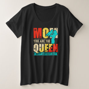 Mam, jij bent de koningin grote maat t-shirt