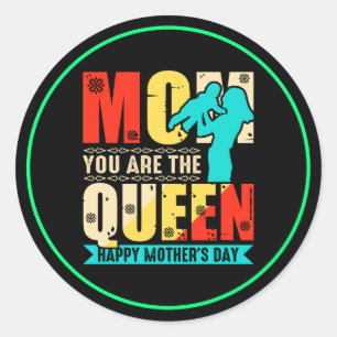 Mam, jij bent de koningin ronde sticker