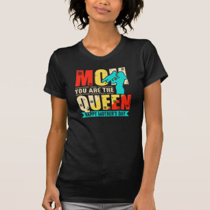 Mam, jij bent de koningin t-shirt