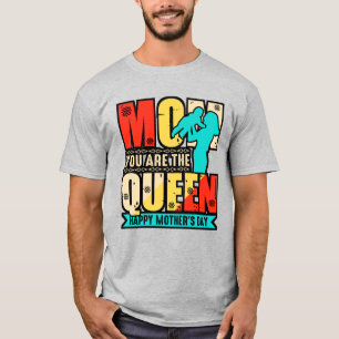 Mam, jij bent de koningin t-shirt