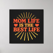 Mam Life is het beste leven Canvas Afdruk (Voorkant)