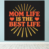 Mam Life is het beste leven Canvas Afdruk (Insitu (Houten vloer))