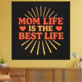 Mam Life is het beste leven Canvas Afdruk (Insitu (Woonkamer))
