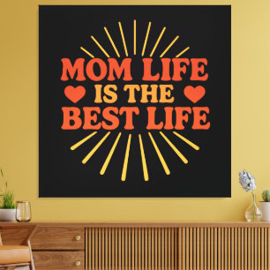 Mam Life is het beste leven Canvas Afdruk