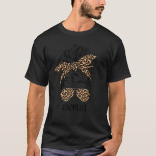 Mam Life Messy Hair Bun Leopard Women Moederdag T-shirt
