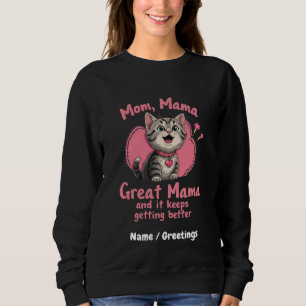 Mam, mama, geweldige mama wordt beter  trui