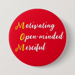 Mam Motivating Open Merciful text Ronde Button 7,6 Cm