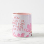 Mam Onbetaalde Therapist Funny Floral Moederdag Mok (Midden)
