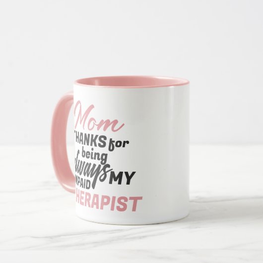 Mam Onbetaalde Therapist Funny Humor Moederdag Mok (Voorkant links)