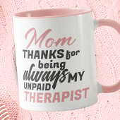 Mam Onbetaalde Therapist Funny Humor Moederdag Mok