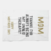 Mam Onbetaalde Therapist Funny Humor Moederdag Theedoek (Horizontaal)