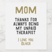 Mam Onbetaalde Therapist Funny Humor Moederdag Wijn Etiket (Enkel label)