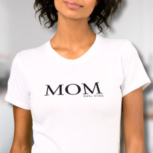 Mam opgericht sinds datum t-shirt