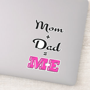 Mam + Pap = ME Sticker