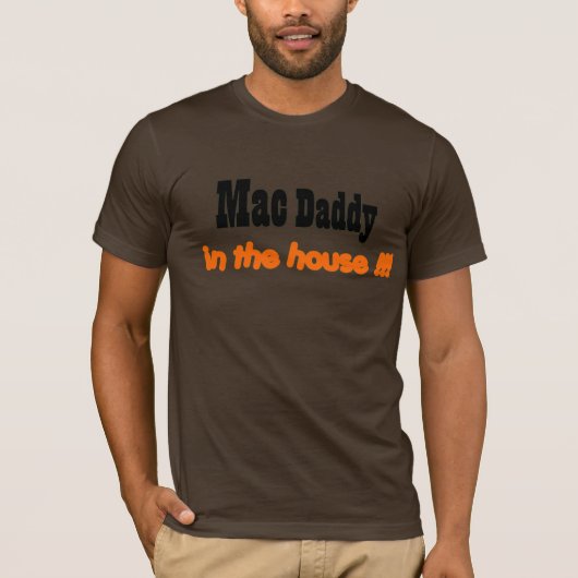 Mam papa in het huis!!! t-shirt (Voorkant)