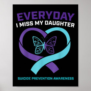 Mam papa Miss Daughter Suicide Awareness Preventio Poster