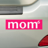 Mam tot de 6de Macht Bumpersticker (Op auto)