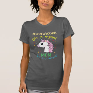 Mam Unicorn T Shirt