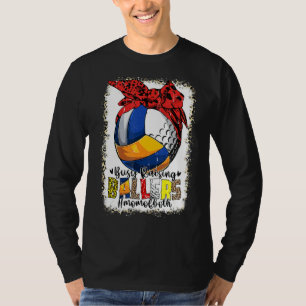 Mam van beide volleyball Golf Busy Raising Ballers T-shirt