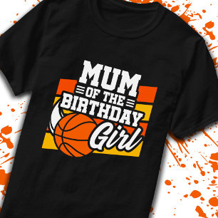 Mam van Birthday Girl Basketball Party Moeder Mam T-shirt